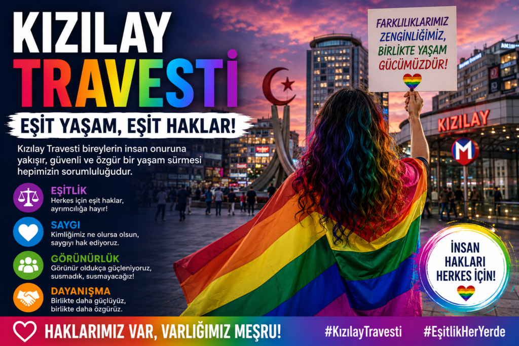 Kızılay Travesti Ankara'nın Merkezinde 2026 Yılı İnsan Hakları